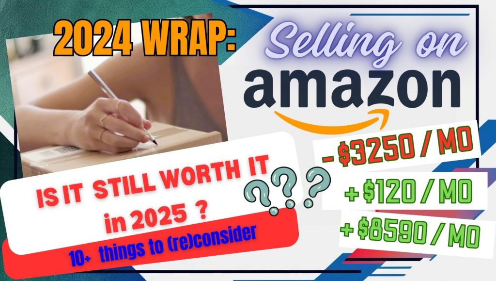 Selling on Amazon FBA/FBM in 2025: Is it still worth it? - 10+ things to consider